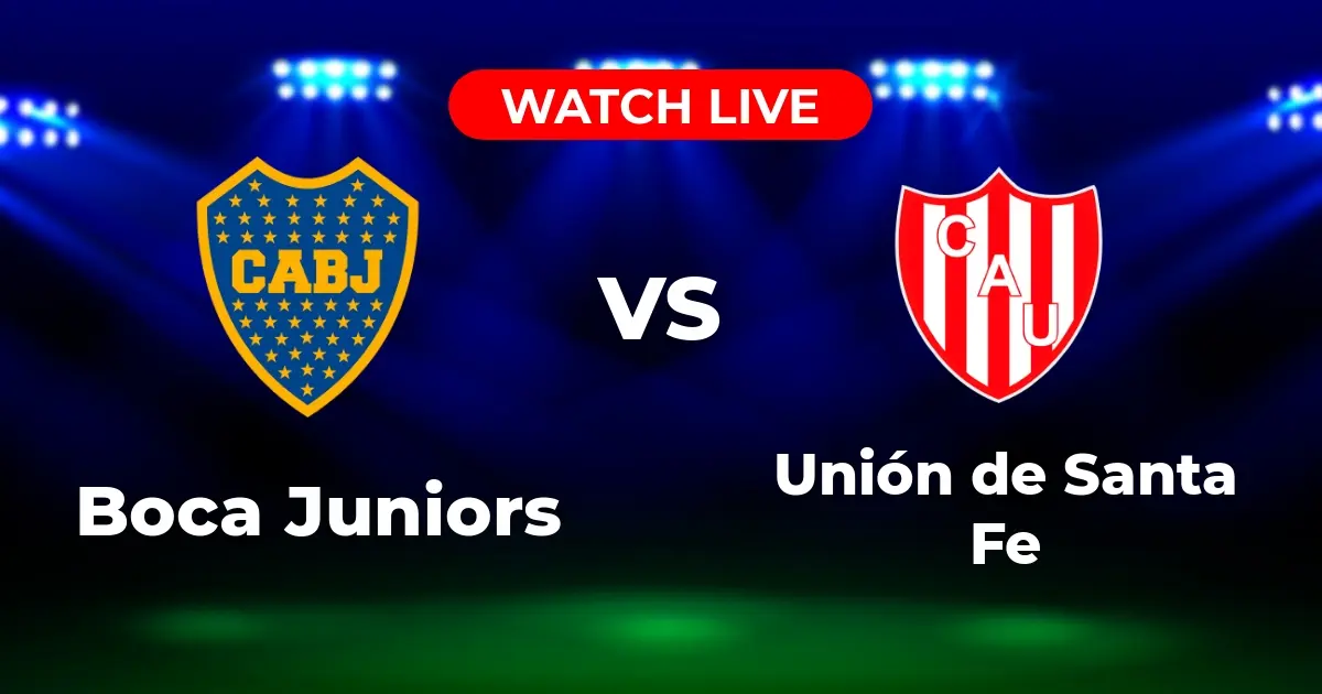 Dónde Ver Boca Juniors vs Unión: Guía TV y Streaming (Liga Profesional)