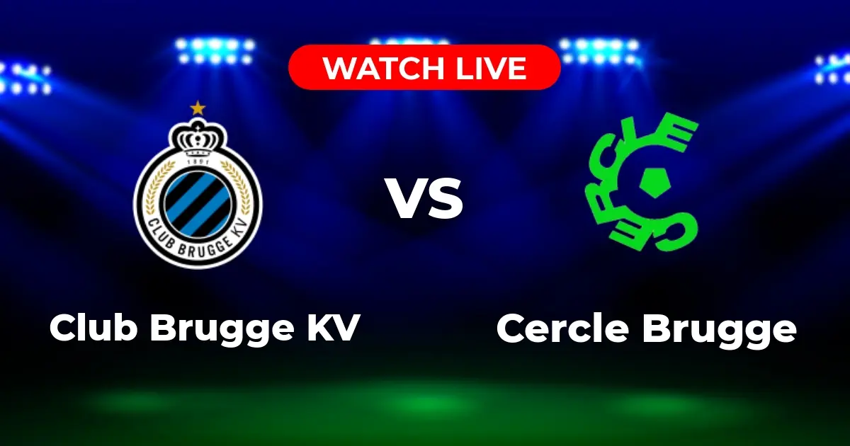 Où Regarder Club Brugge vs Cercle Brugge en Direct: Le Guide Ultime
