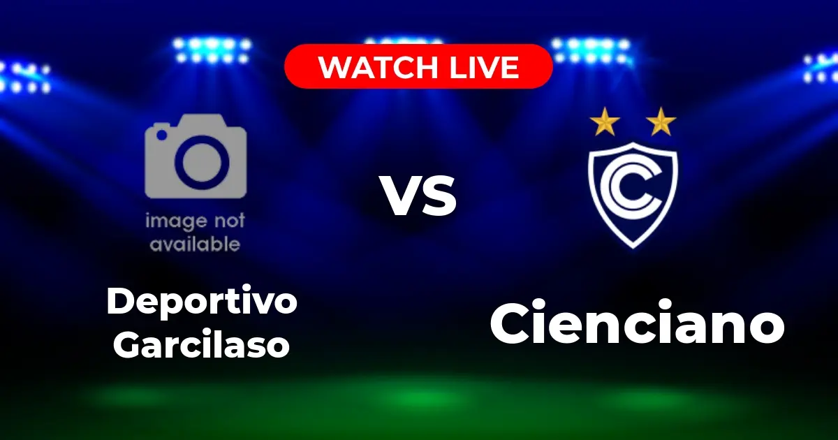 Dónde Ver Garcilaso vs Cienciano: Guía Completa de Transmisión EN VIVO