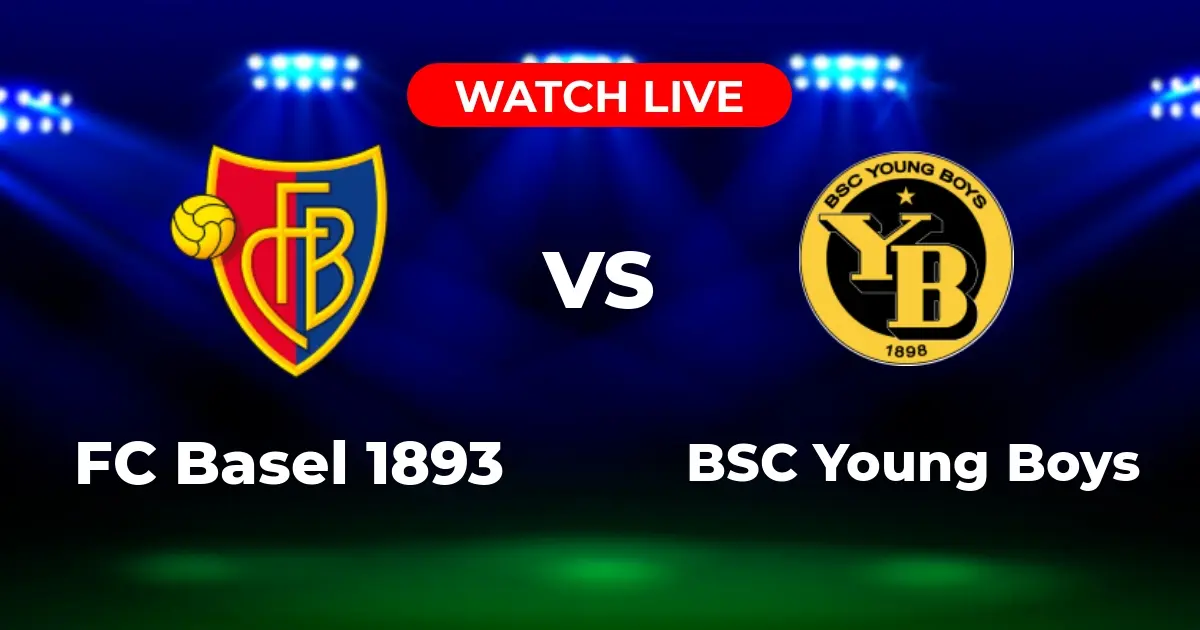 Wo kann man FC Basel gegen Young Boys sehen? Super League live im TV & Stream