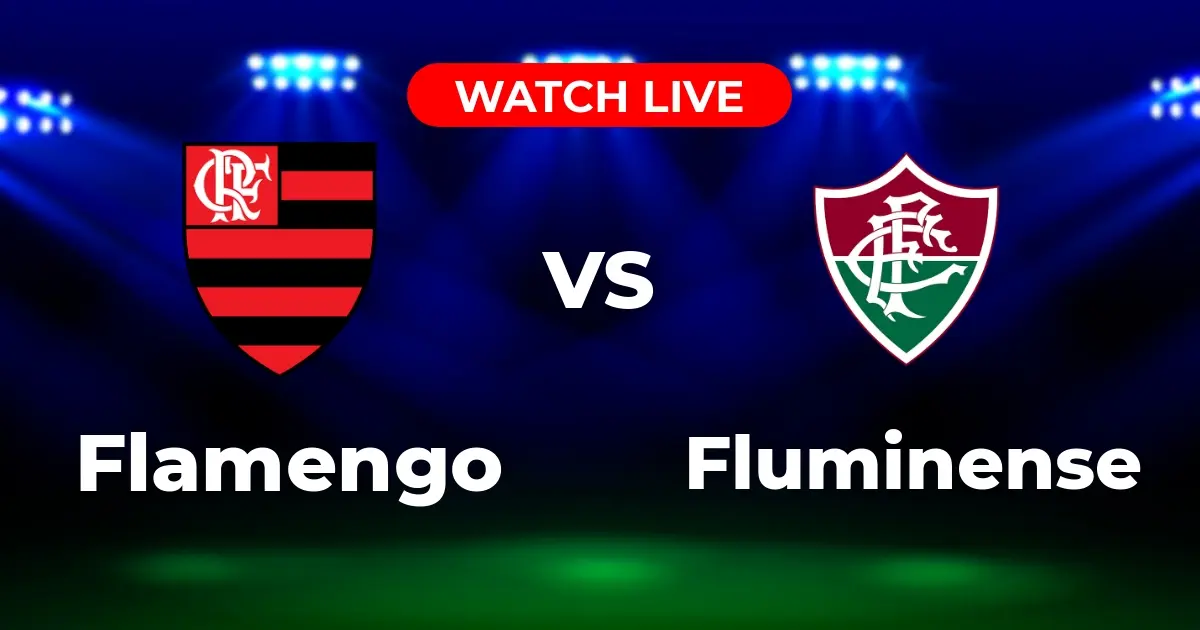 Onde Assistir Flamengo x Fluminense AO VIVO Pelo Brasileirão 2025: Guia Completo de Transmissão (20/07, Maracanã)