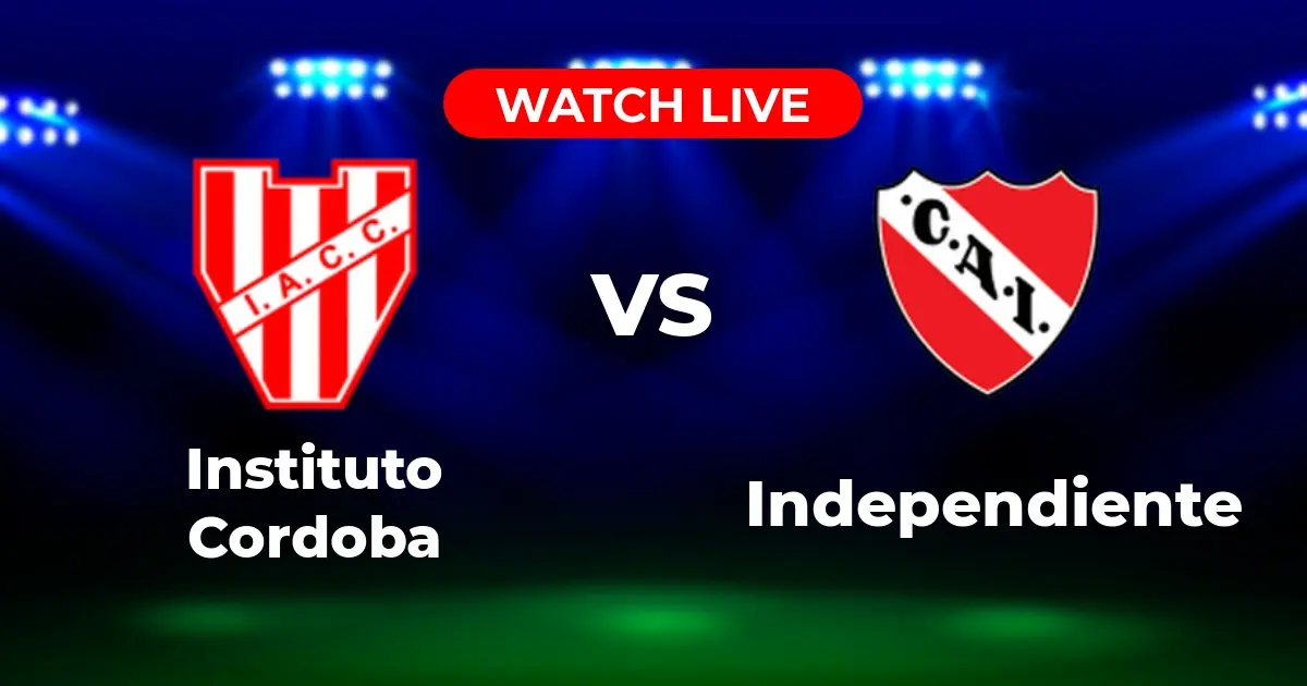 Dónde Ver Instituto Córdoba vs. Independiente: Guía Completa de Canales y Streaming