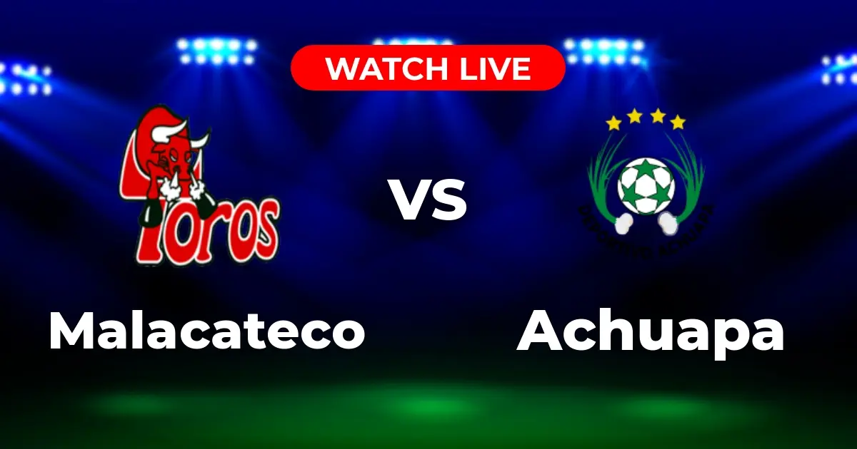 ¿Dónde Ver Malacateco vs. Achuapa? Guía Completa de Transmisión EN VIVO (Liga Nacional)