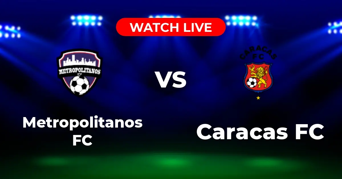 Dónde Ver Metropolitanos FC vs. Caracas FC: Guía de Transmisión Copa Venezuela