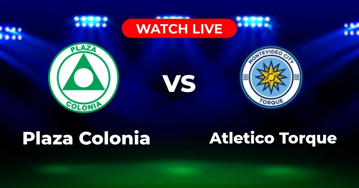 Dónde Ver Plaza Colonia vs. Atletico Torque: Guía de Canales y Streaming en Uruguay