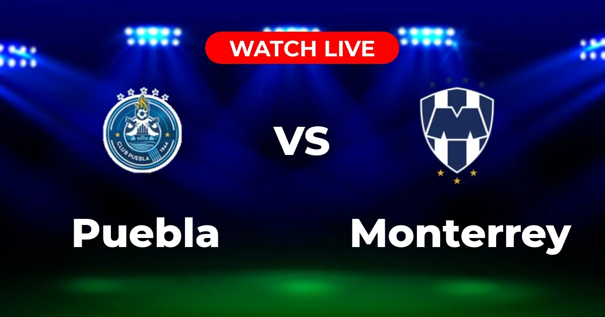 Dónde Ver Puebla vs. Monterrey EN VIVO: Guía Completa de Transmisión Liga MX