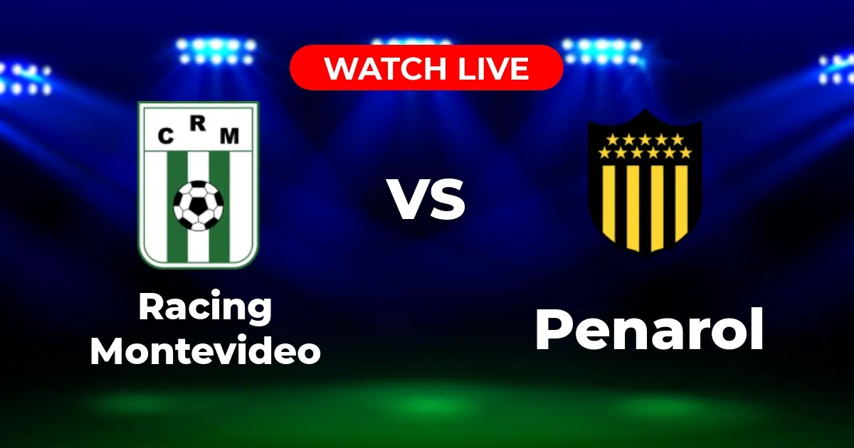 Dónde Ver Racing Montevideo vs. Peñarol En Vivo: Guía Completa de Transmisión (Primera División – Clausura)