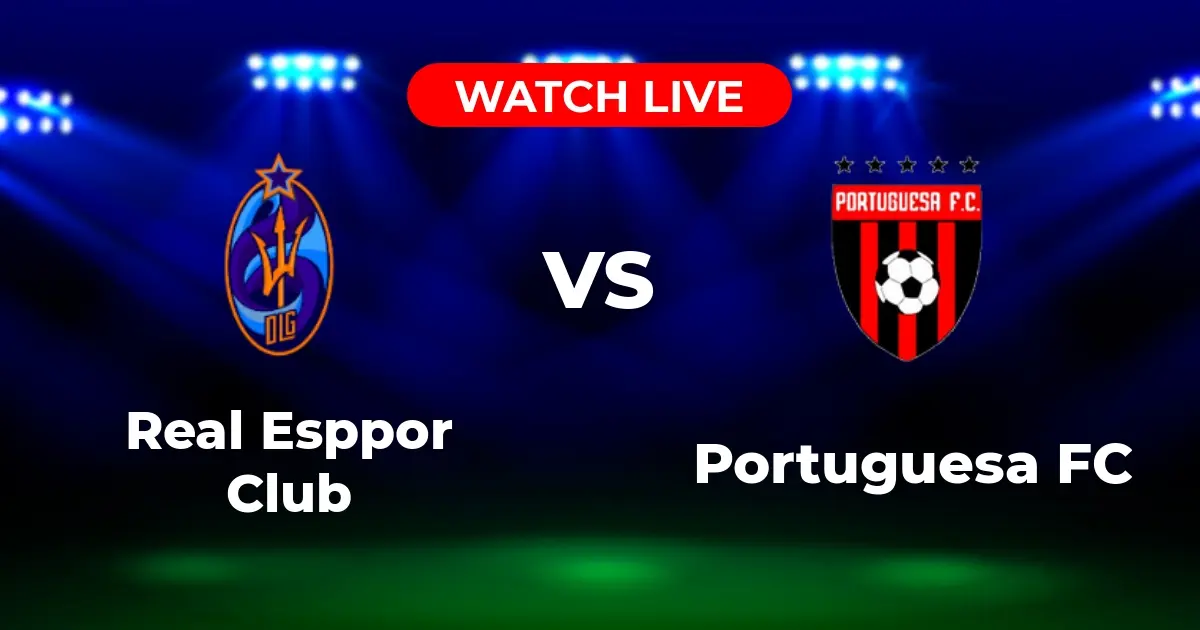 Dónde Ver Real Esppor Club vs Portuguesa FC: Guía de Transmisión EN VIVO
