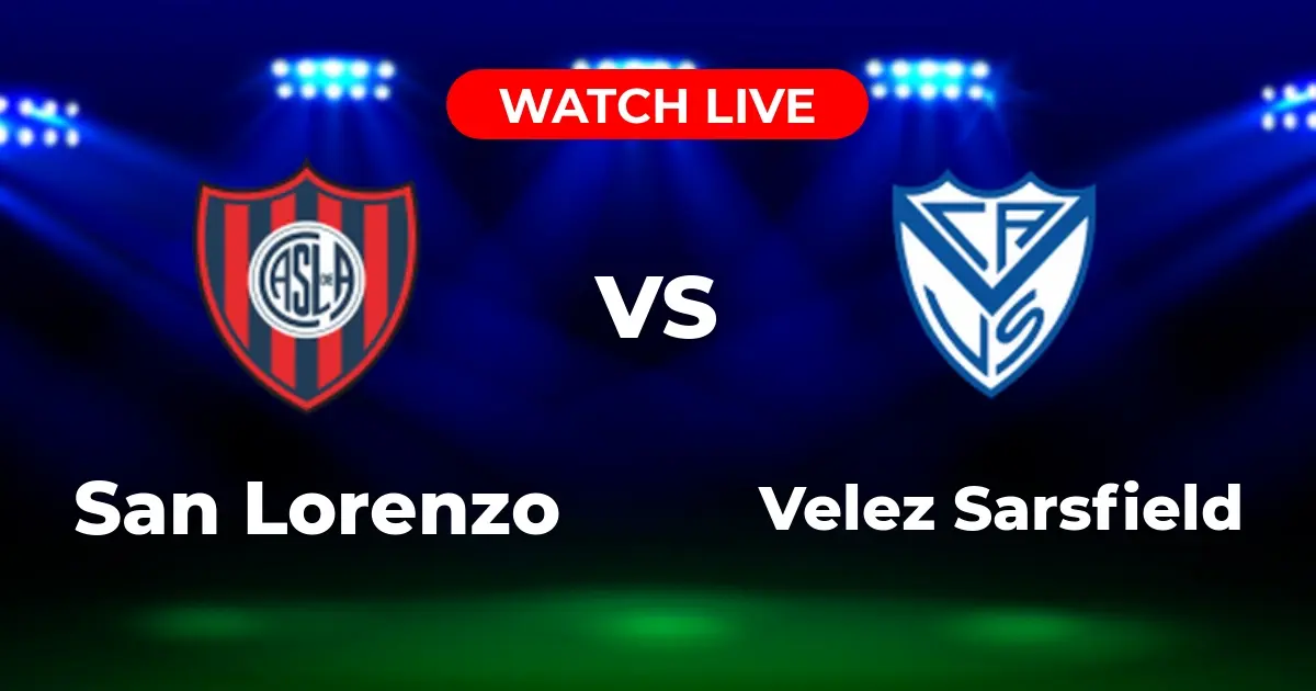 Dónde Ver San Lorenzo vs Vélez: Guía de Canales y Streaming en Vivo (Liga Profesional)
