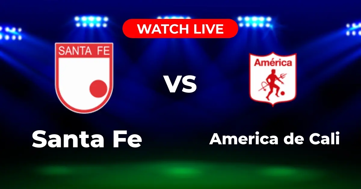 Dónde Ver Santa Fe vs. América de Cali en Vivo: Guía Definitiva (2025)