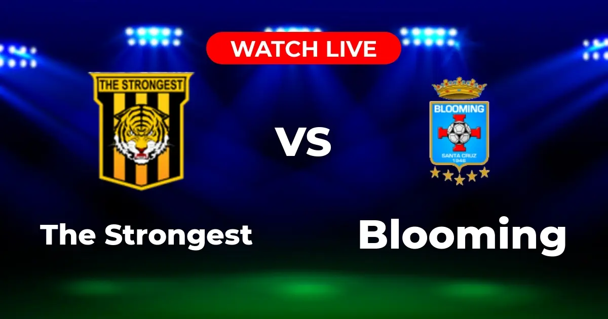 Dónde Ver The Strongest vs. Blooming EN VIVO: Guía Completa de Transmisión (Bolivia, 2025)