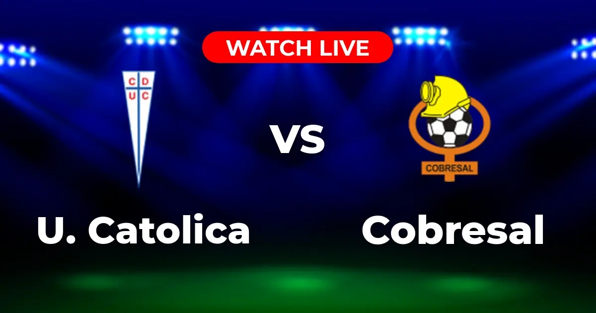 Dónde Ver U. Católica vs. Cobresal: Guía de Canales y Streaming en Chile