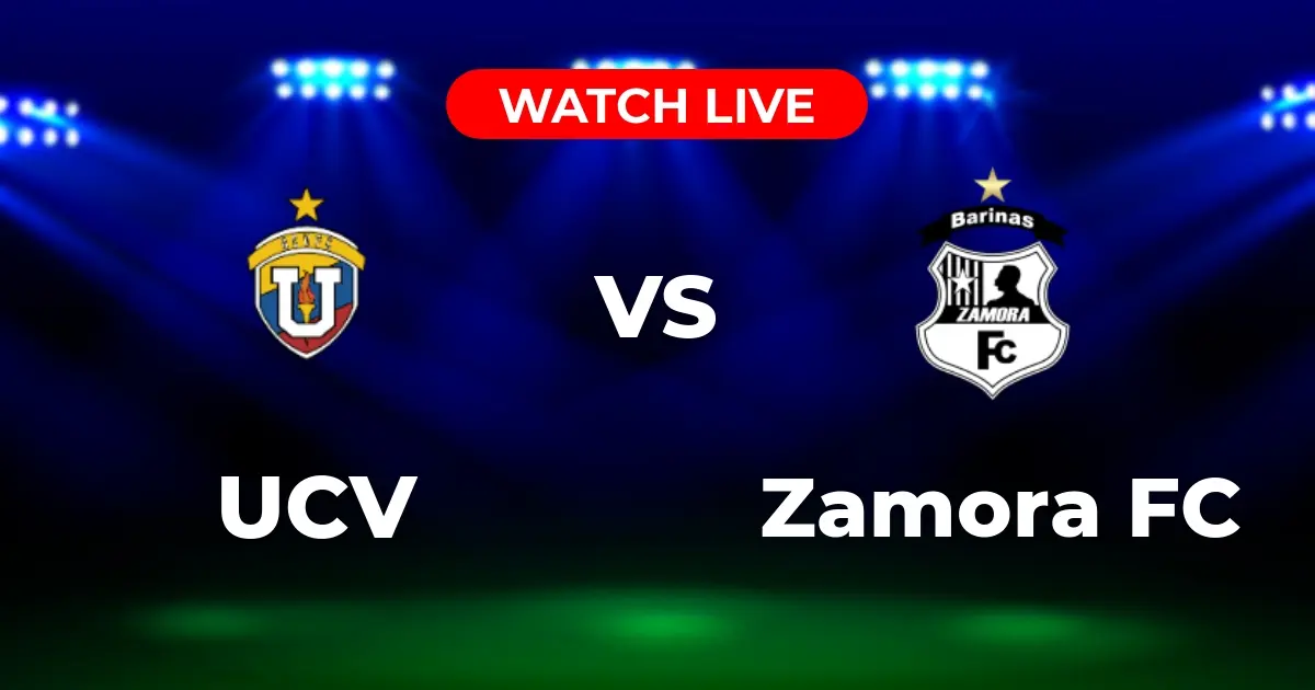 Dónde Ver UCV vs. Zamora FC: Guía de Canales y Streaming en Vivo