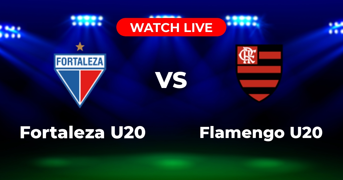 Onde Assistir Fortaleza U20 x Flamengo U20 AO VIVO: Brasileiro U20 A