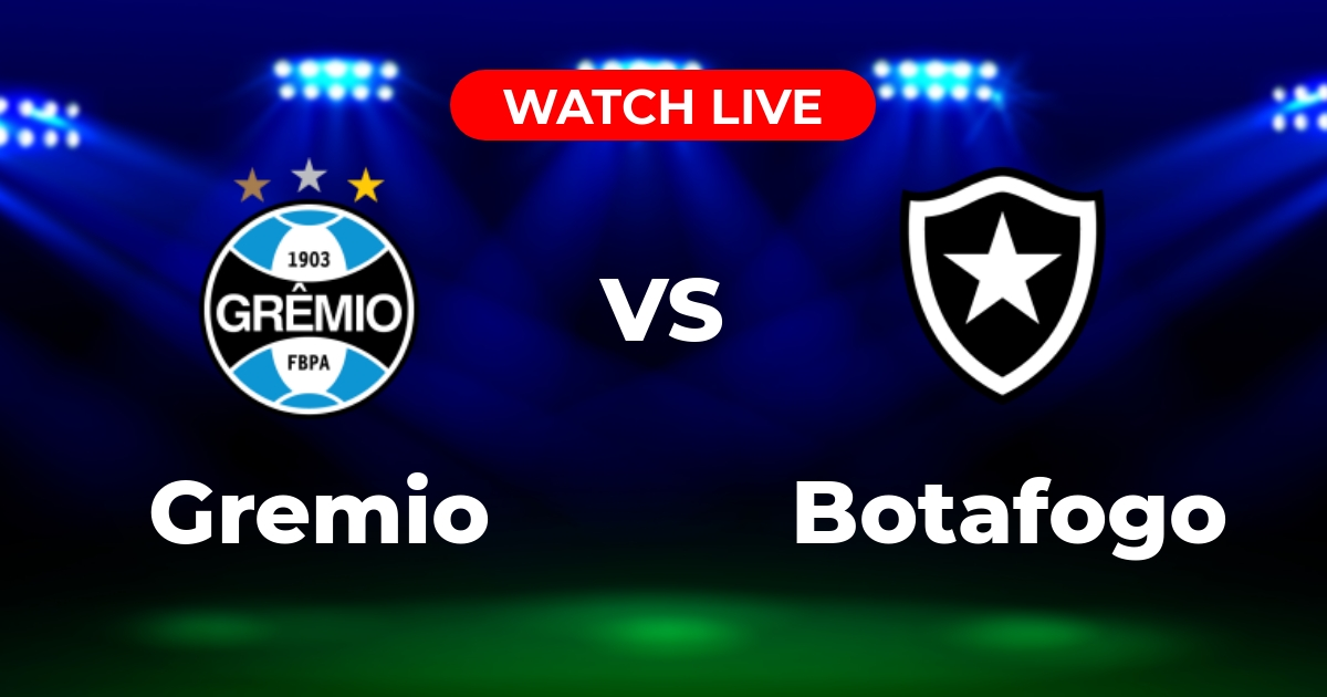 Onde Assistir Grêmio x Botafogo AO VIVO: Brasileirão Série A 2025