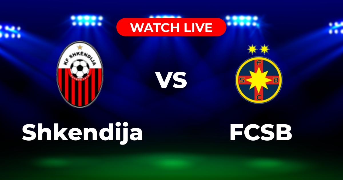 Where to Watch Shkendija vs. FCSB: Champions League Live Streams, TV Channels & Guide