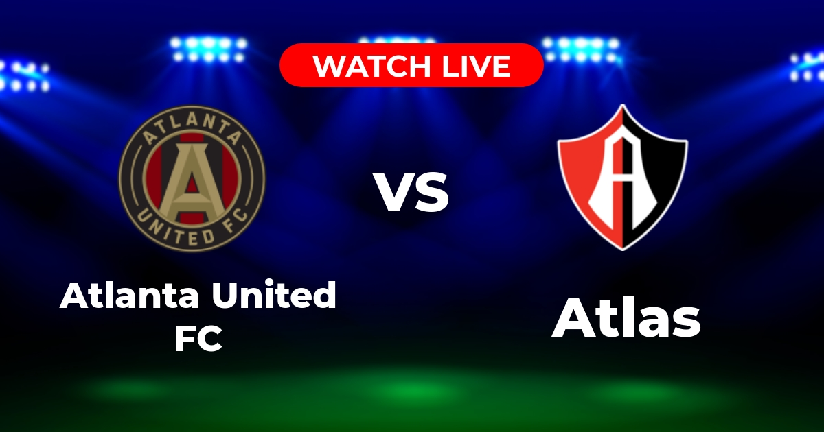 Where to Watch Atlanta United vs. Atlas: Leagues Cup Live Streaming & TV Guide