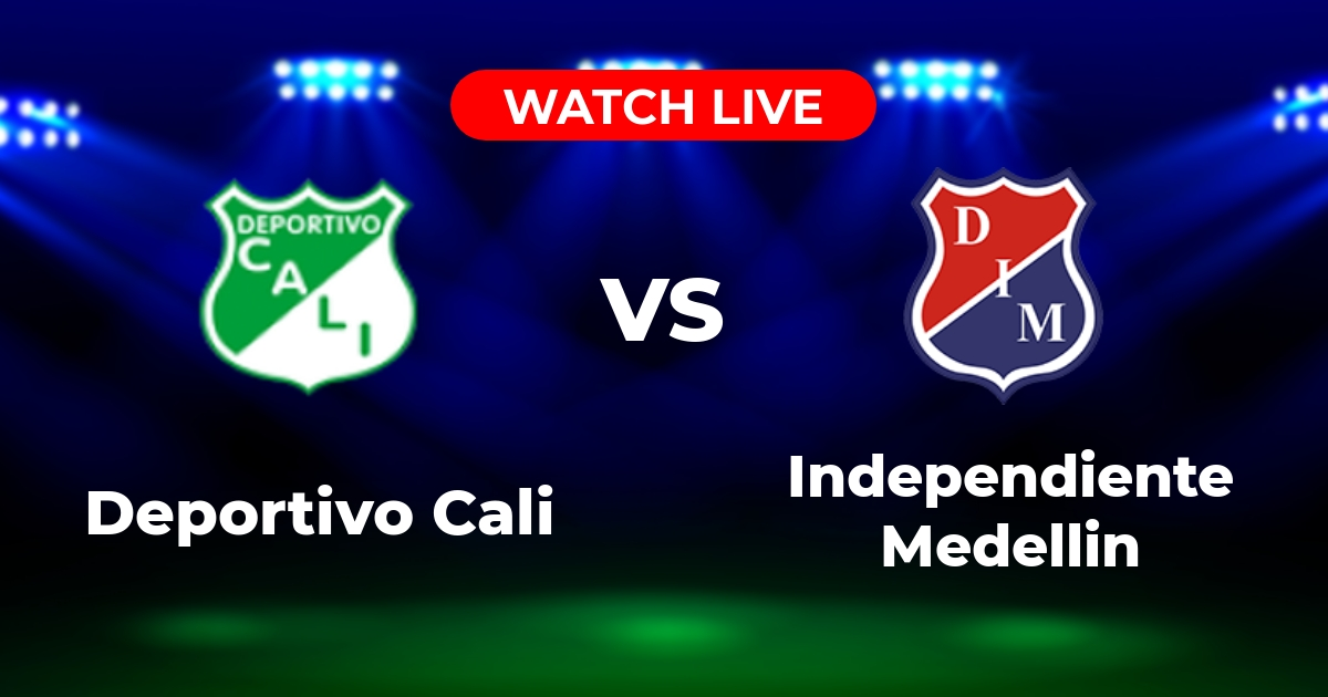 Dónde Ver Deportivo Cali vs. Medellín: Guía de Canales y Streaming (2025)