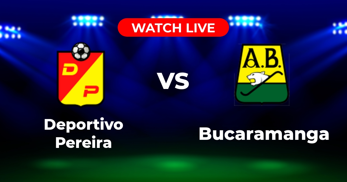 Dónde Ver Pereira vs. Bucaramanga: Guía de Canales y Streaming – Liga Colombiana
