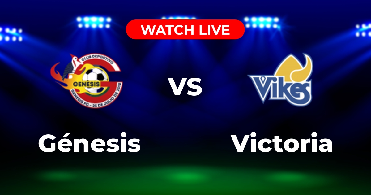 Dónde Ver Génesis vs. Victoria: Guía de Canales y Streaming (Liga Nacional)