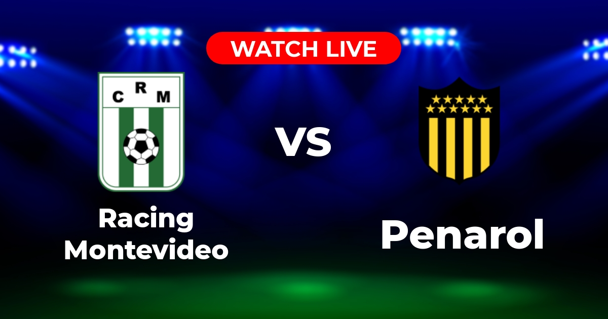 Dónde Ver Racing Montevideo vs. Peñarol En Vivo: Guía Completa de Transmisión (Primera División – Clausura)